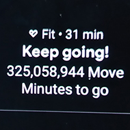 A smartwatch shows I have 325,058,944 'Move Minutes to go'